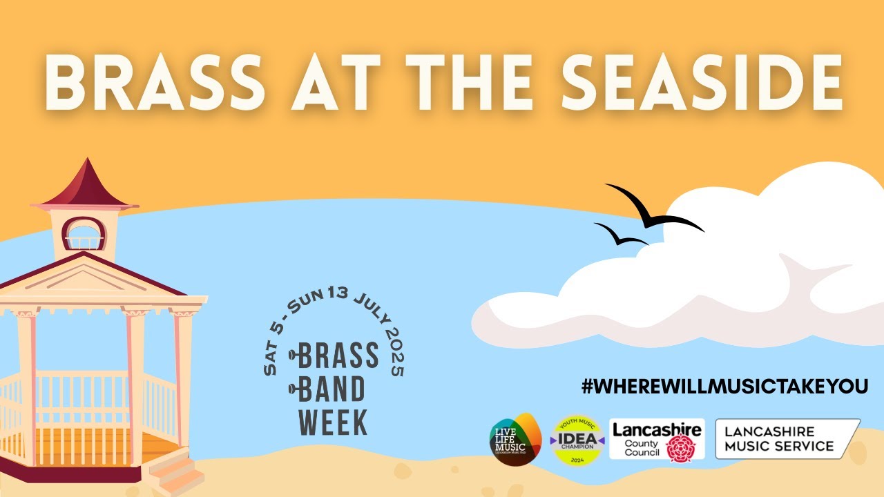 Brass at the Seaside 2025 | Lancashire Music Service #wherewillmusictakeyou
