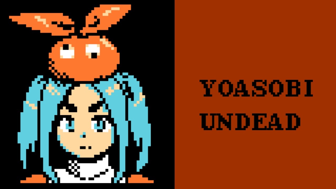 YOASOBI - ファミコン風「UNDEAD」〈物語〉シリーズ オフ&モンスターシーズン ED 8bit