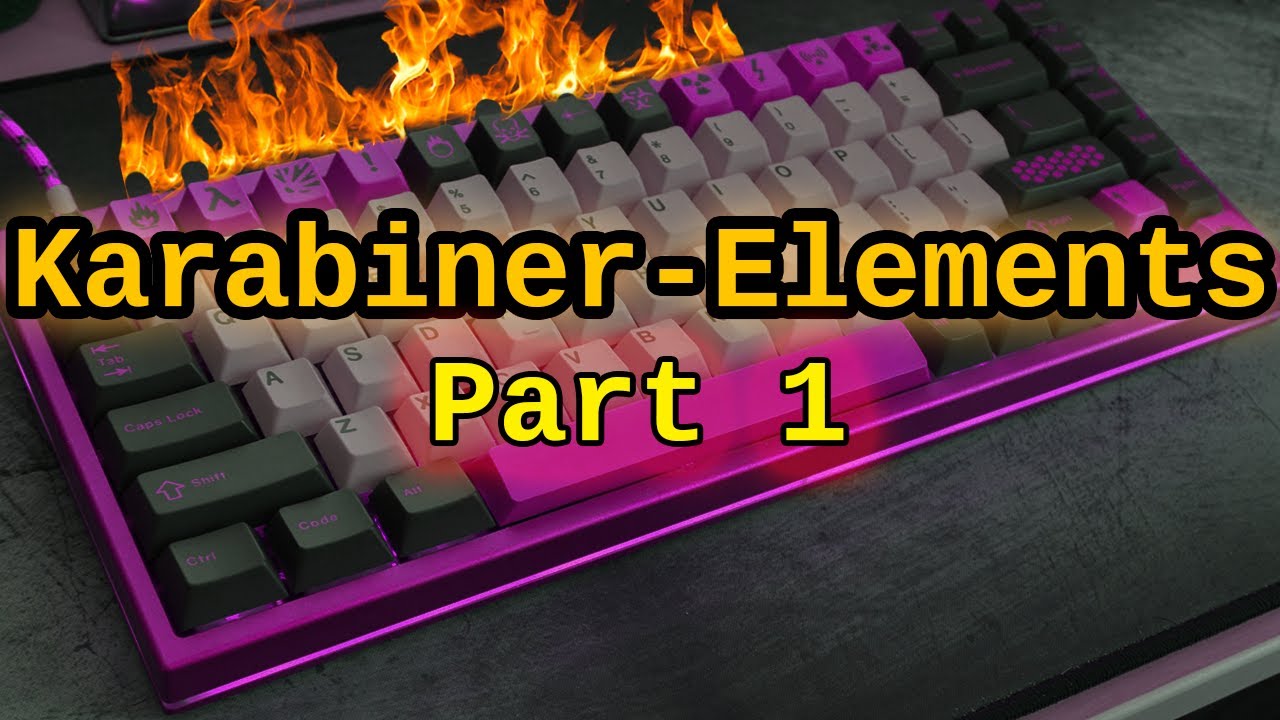 Karabiner-Elements Tutorial (MacOS Keyboard Customizer) | Part 1