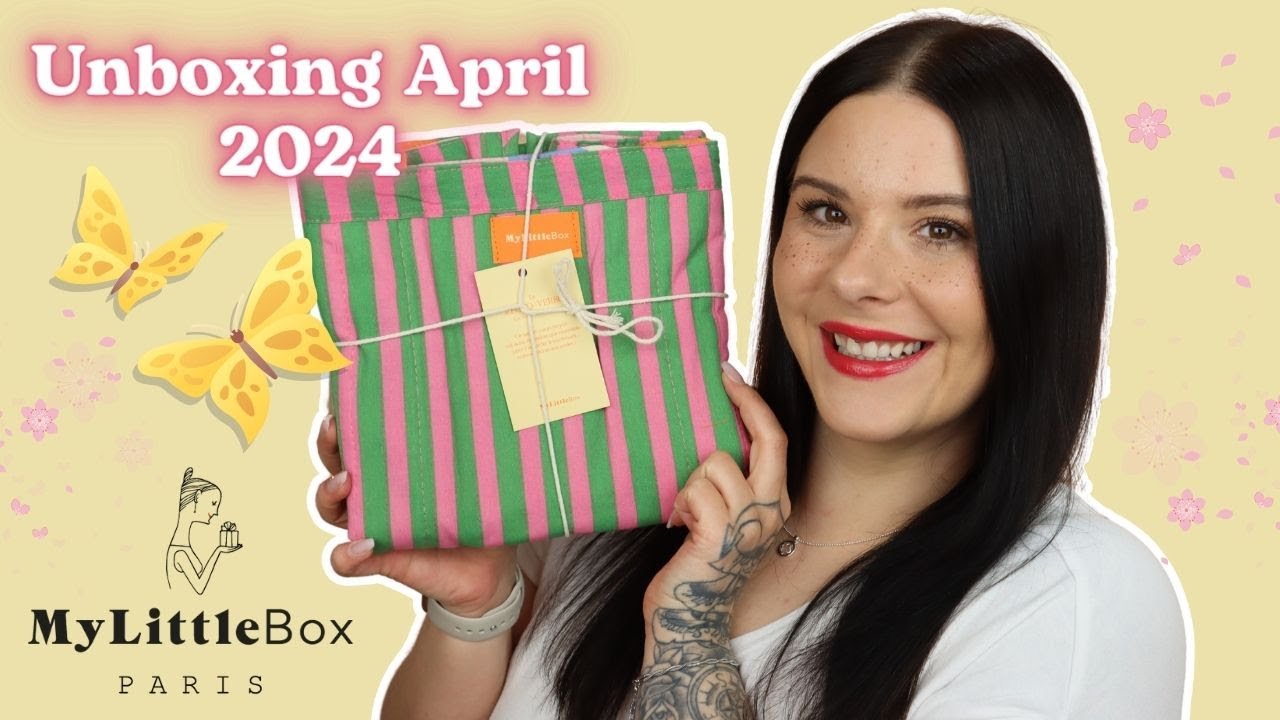 Unboxing My Little Box Paris April 2024 | Der Frühling ist da!