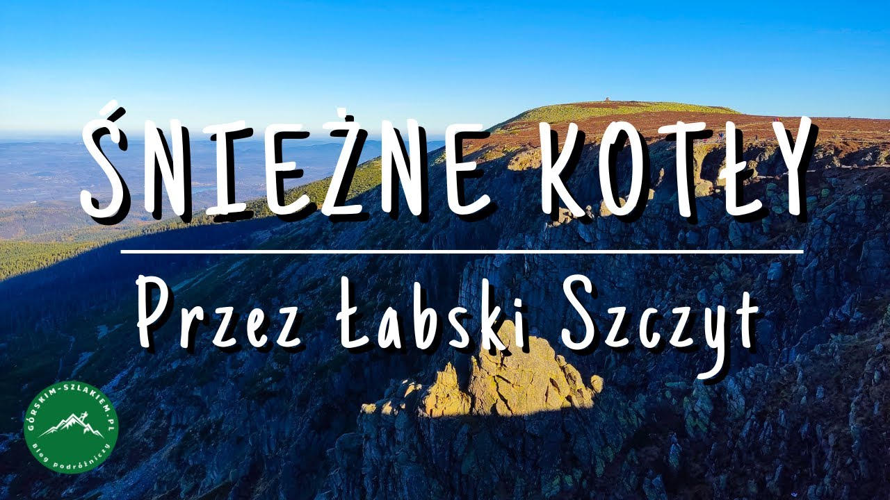 ŚNIEŻNE KOTŁY - KARKONOSZE - Szlaki ze Szklarskiej Poręby
