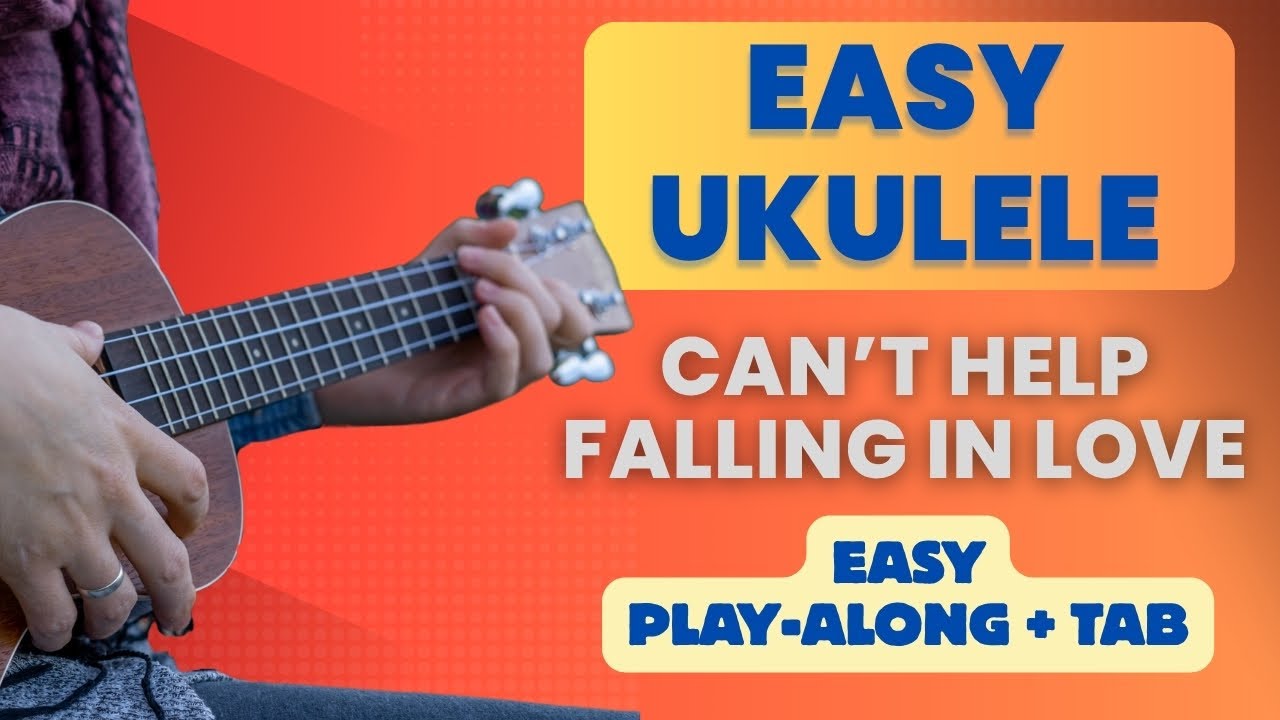 Can’t Help Falling in Love – Ukulele Melody Play Along with Tabs On Screen