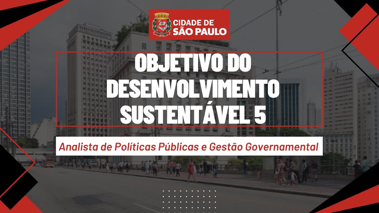 ANALISTA APPGG PREFEITURA SP - ODS 5 - Igualdade de Gênero