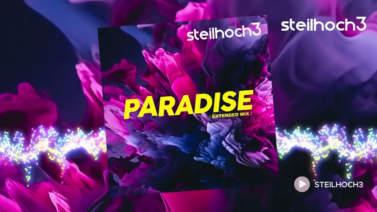 Steilhoch3 - Paradise (Extended Mix - PREVIEW) 