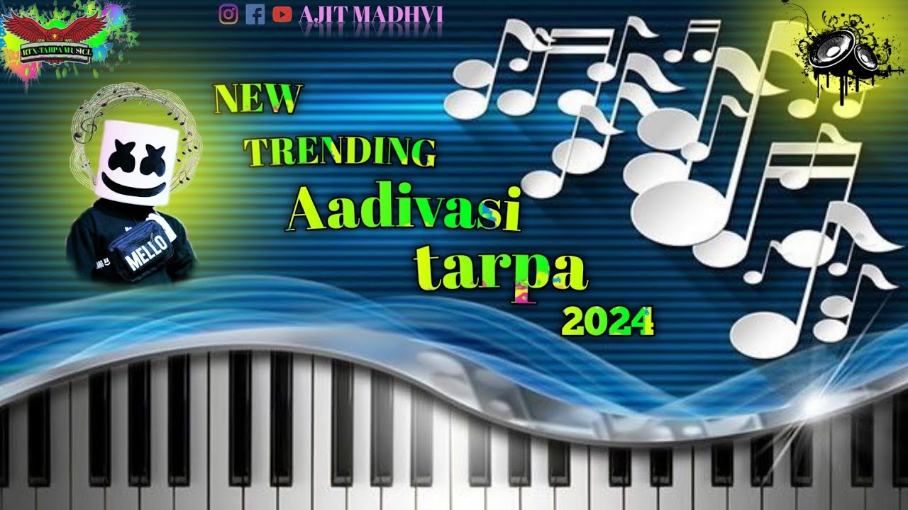 🎶 NEW TRENDING AADIVASI TARPA 💕 2024🤩🎶.. SONG.🎹💕💞✅  Supar. Song..🎼🎶🥰