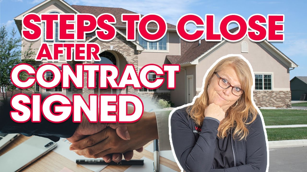 Buyer Under Contract What are the Steps to Close