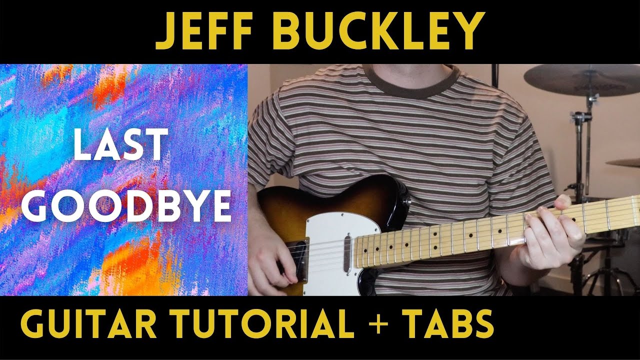 Jeff Buckley - Last Goodbye (Guitar Tutorial)
