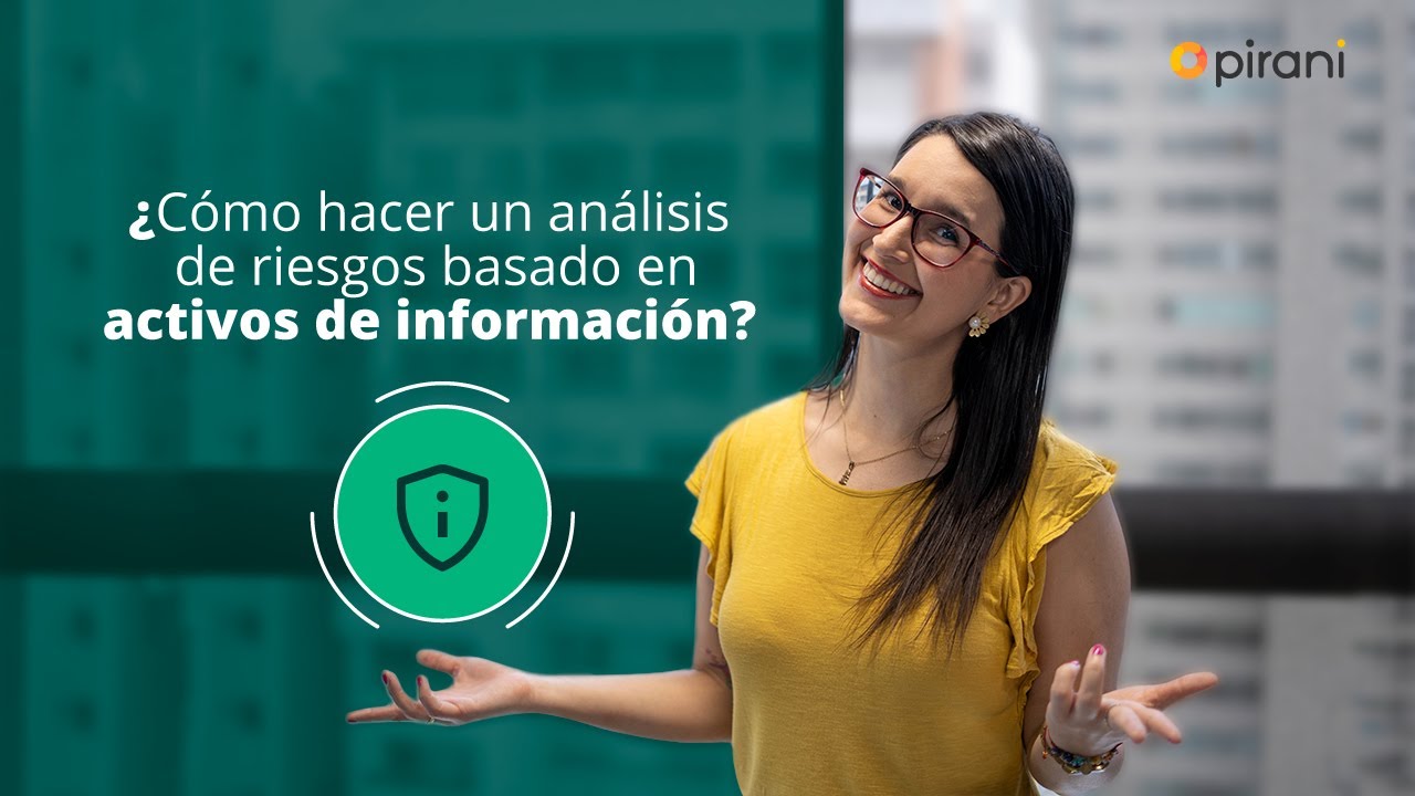 ¿Cómo hacer un análisis de riesgos basado en activos de información?