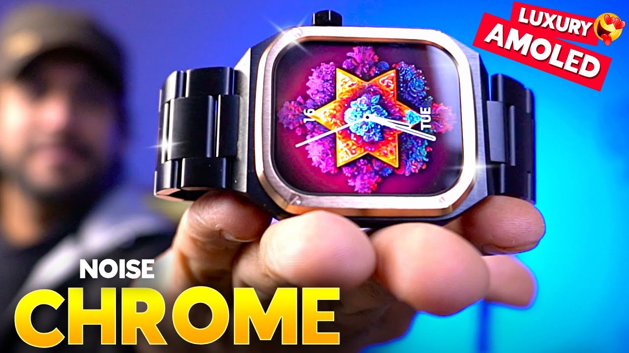 The *LUXURY AMOLED* Smartwatch from Noise!! ⚡️ Noise ColorFit CHROME Smartwatch Review
