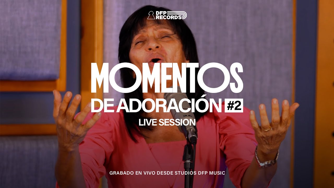 Momentos de Adoración #2 | DFP MUSIC | Armonia Celestial |  LIVE SESSION
