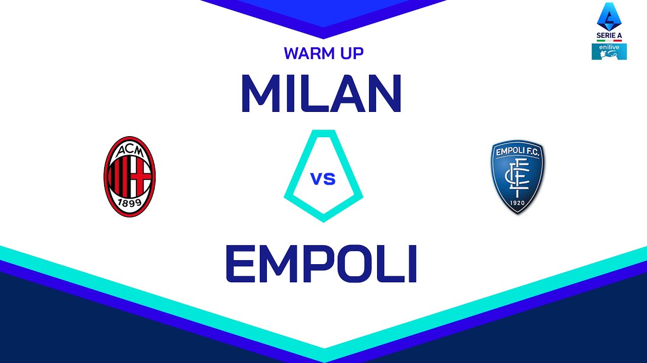 🔴 LIVE | Warm up | MILAN-EMPOLI | Serie A Enilive 2024/25