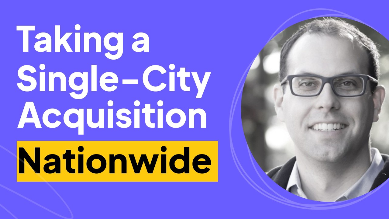 Taking a Single-City Acquisition Nationwide | Edward McDonnell Interview