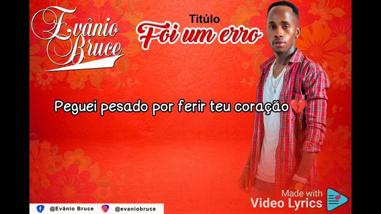 Ev&acirc;nio Bruce - Foi um Erro (V&iacute;deo Lyric)