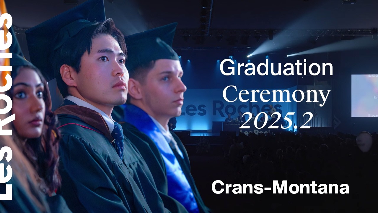 Les Roches Crans-Montana 2025.2 Graduation Ceremony
