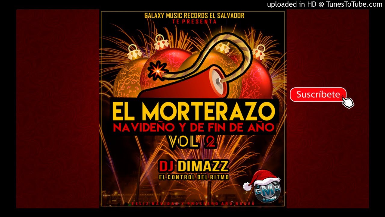 El Morterazo Navide&ntilde;o Y de Fin de A&ntilde;o Vol 2 By Dj Dimazz El Control del Ritmo