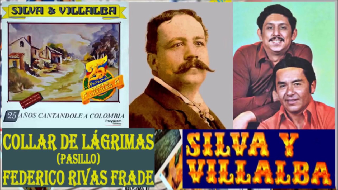 Silva y Villalba Collar de lágrimas (Letra)