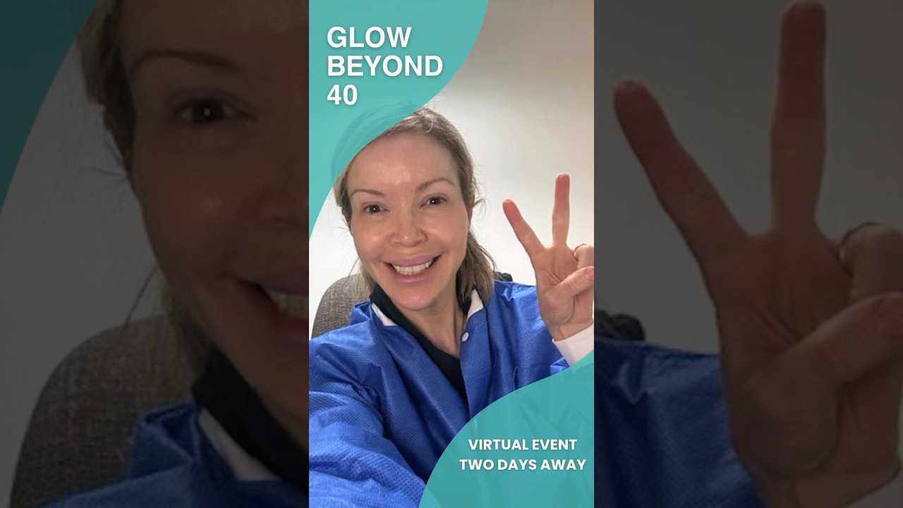 Glow Beyond 40 Virtual Event - 2 DAYS AWAY