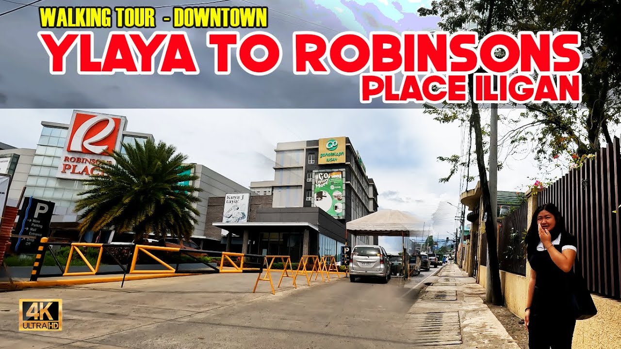 WALKING TOUR | DOWNTOWN ILIGAN (Ylaya - ROBINSONS Place Iligan) Iligan City, Mindanao, Philippines
