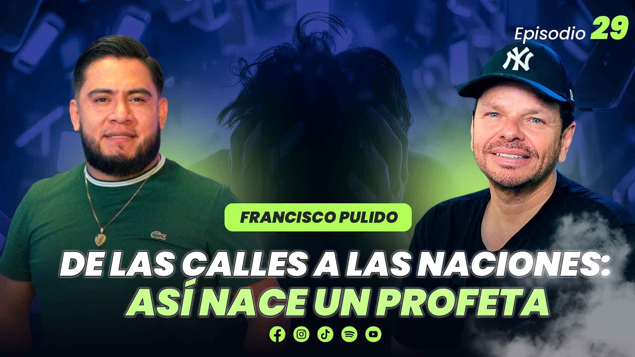 De las calles a las naciones: así nace un profeta | Más Allá del Cielo | Francisco Pulido Jr