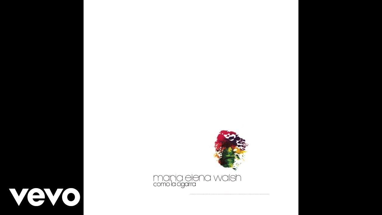 Mar&iacute;a Elena Walsh - Como la Cigarra (Official Audio)