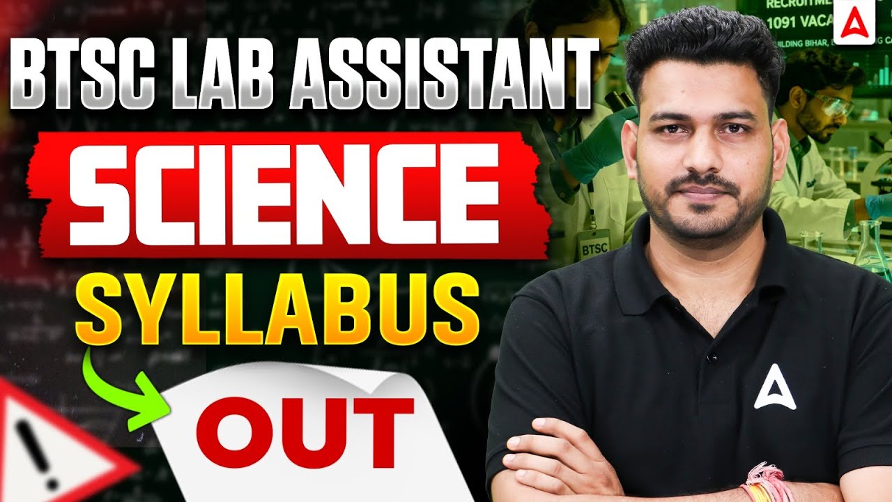 BTSC Lab Assistant Science Syllabus Out | Complete Topic Wise Syllabus & Exam Pattern 2026