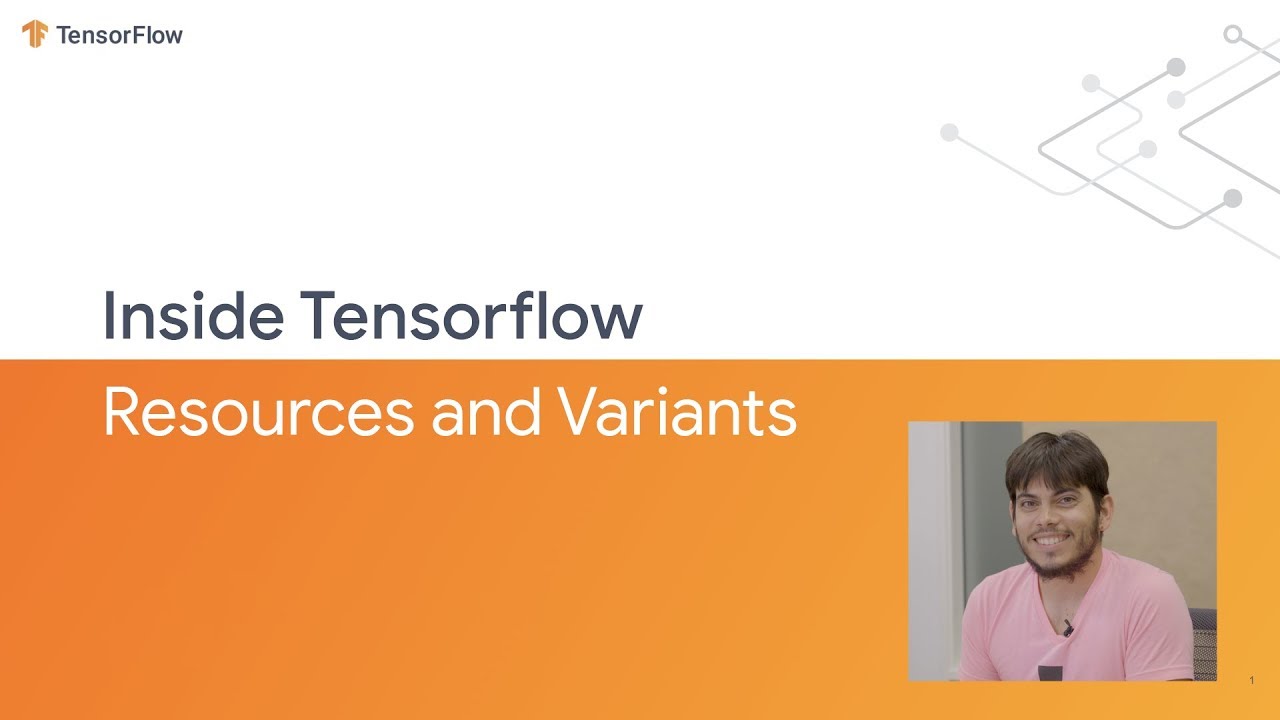 Inside TensorFlow: Resources and Variants