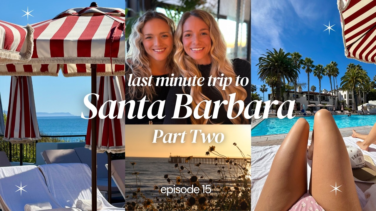 Episode 15: The One With The Last Minute Trip To Santa Barbara… Part Two