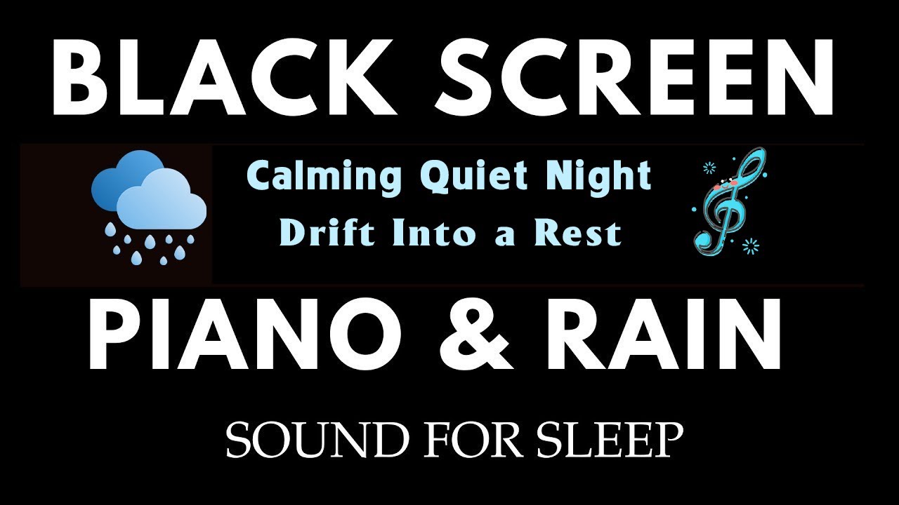 Calming Rain Sounds + Soothing Piano Melodies - Black Screen Music No Mid ADS, Meditation Music