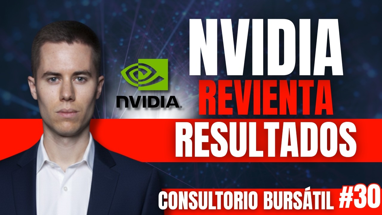 NVIDIA REVIENTA resultados: ¿CAMBIA algo en el mercado y la IA? | CONSULTORIO BURSÁTIL