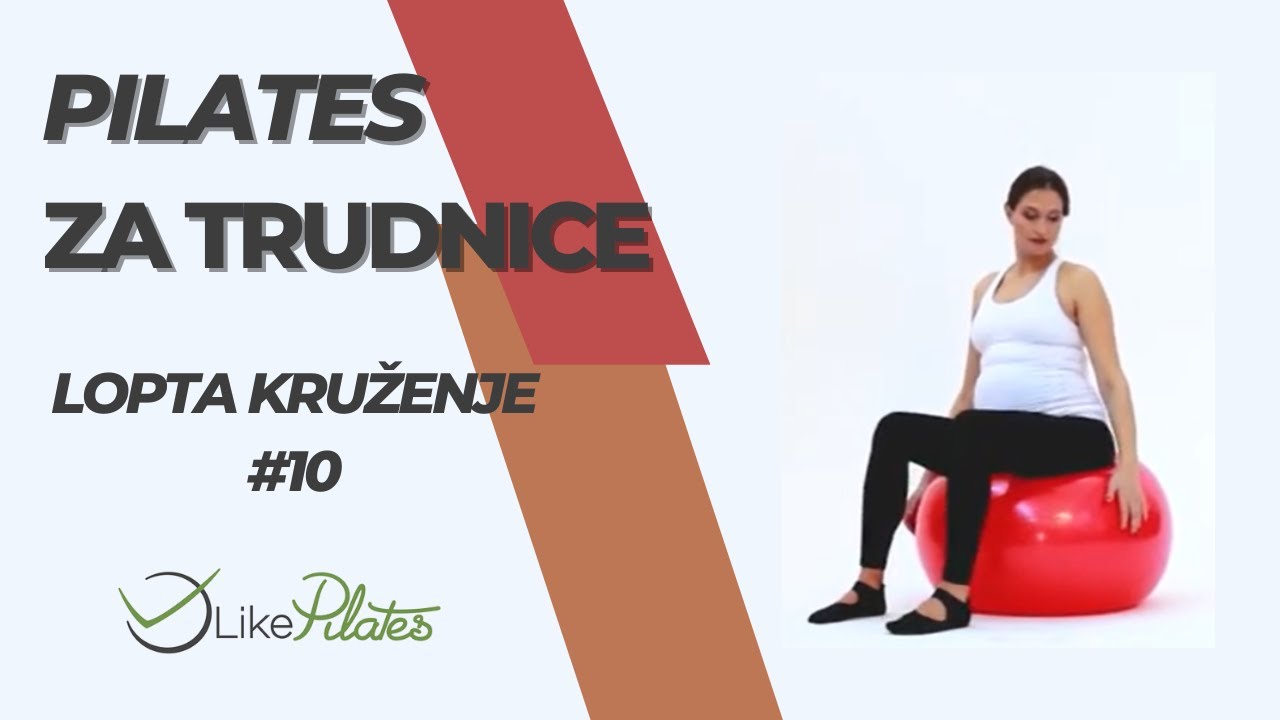10 TREĆI TRIMESTAR Pilates za trudnice - LOPTA KRUŽENJE  | Vežbe za trudnice