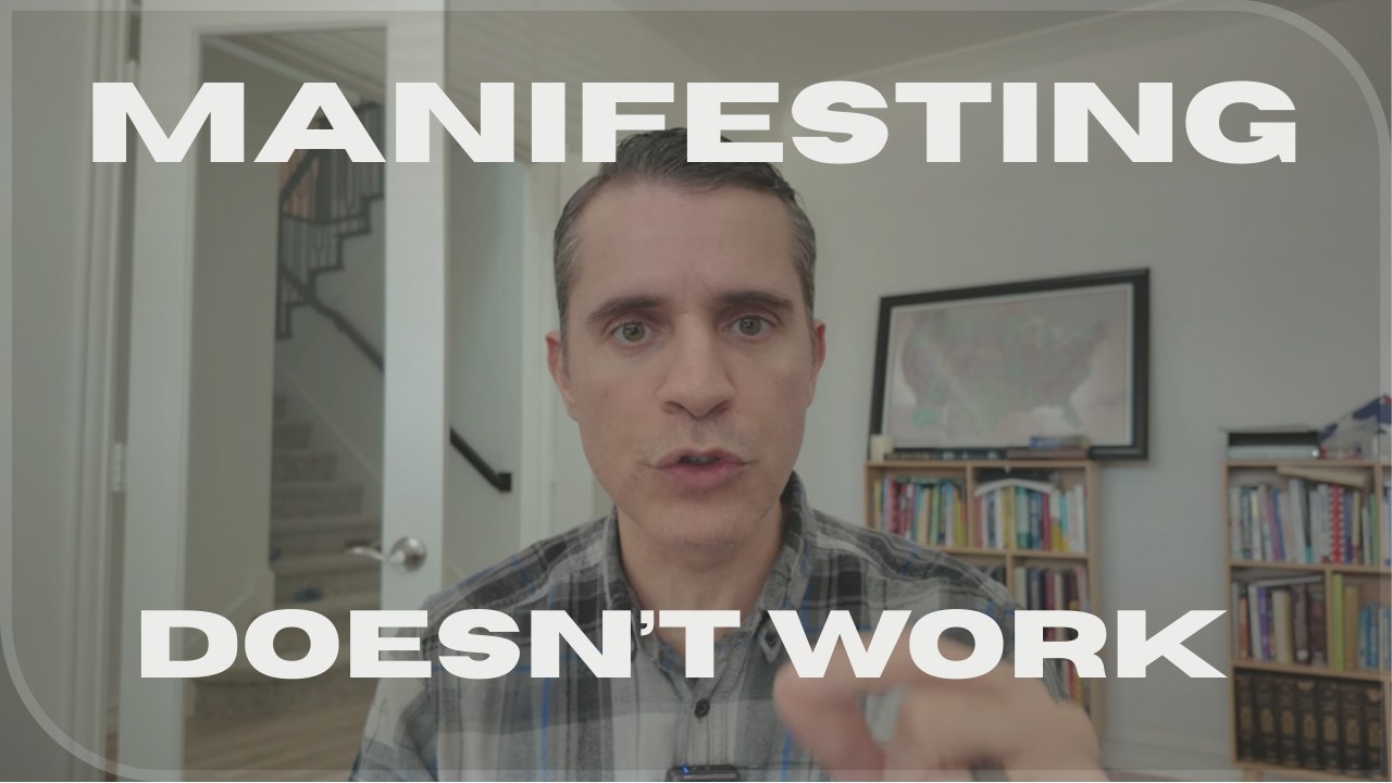 Why Manifesting Doesn't Work (A Philosopher Explains)