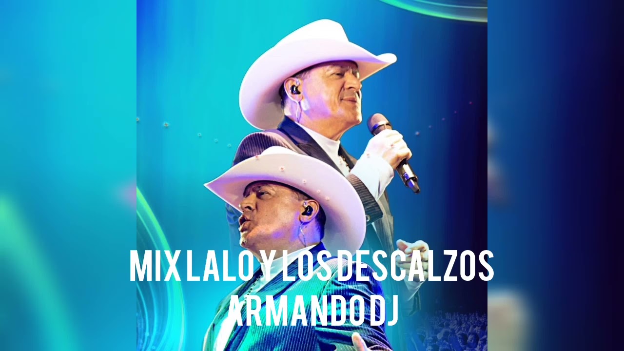 MIX LALO Y LOS DESCALZOS - ARMANDO DJ