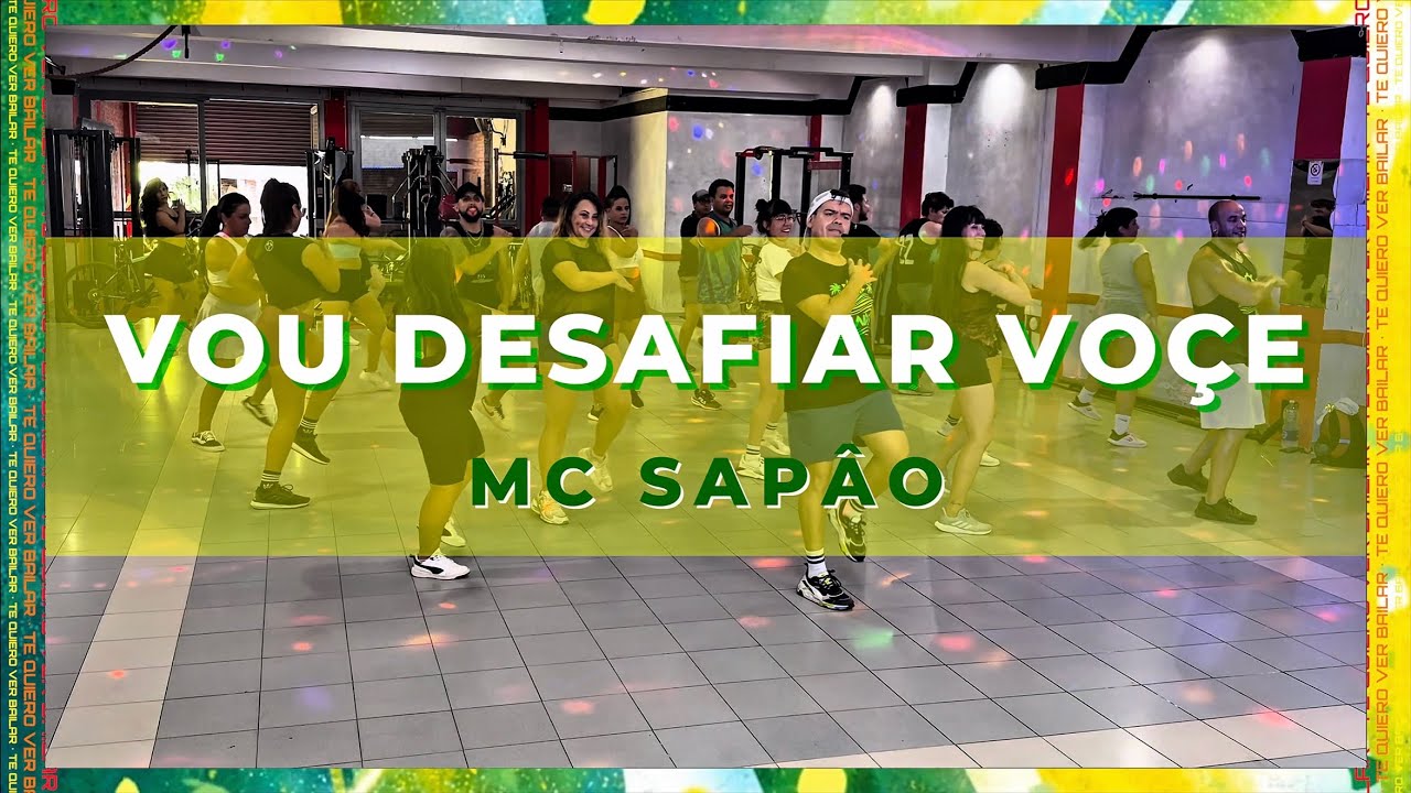 Vou Desafiar Voçe - Mc Sapão | Coreografías - Choreography | Danzas Brasileras