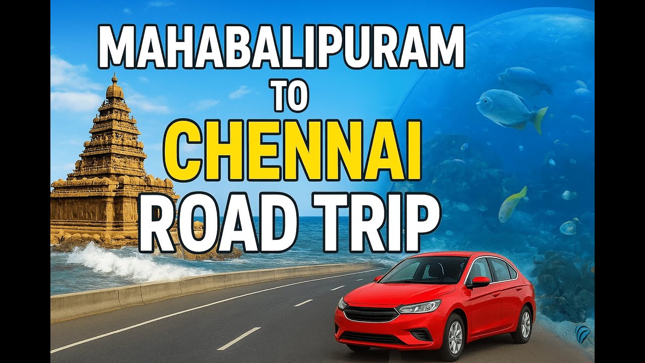 🚗  Mahabalipuram to Chennai Coastal Drive Vlog ECR Road Trip |