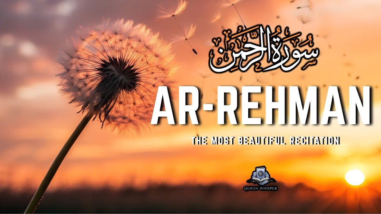 Surah Ar-Rahman | Which of the Blessings Will You Deny?
