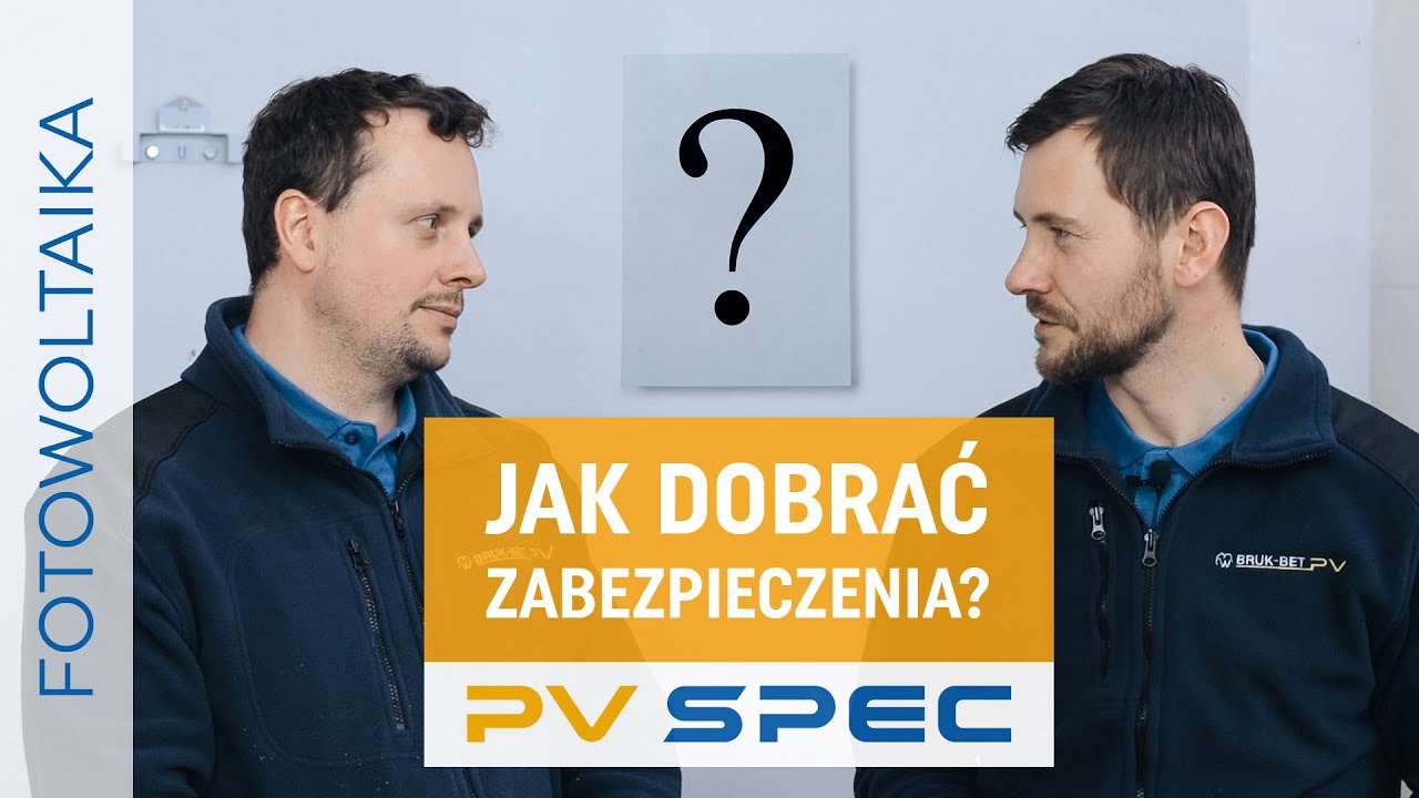 PV Spec | Instalacja fotowoltaiczna - Dobór zabezpieczeń - wprowadzenie