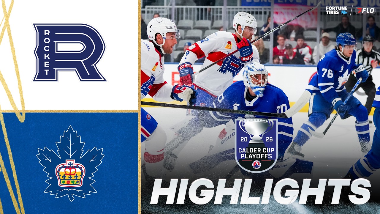 HIGHLIGHTS: Game 4 Laval Rocket vs Toronto Marlies | AHL Calder Cup Playoffs 2026