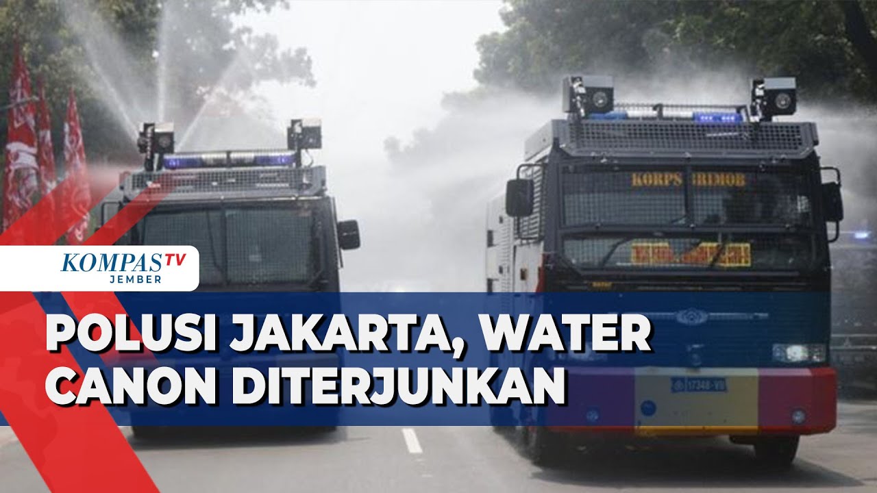 Polusi Jakarta Memburuk, Polda Metro Jaya Terjunkan 7 Water Canon untuk Semprotkan Air ke Jalanan