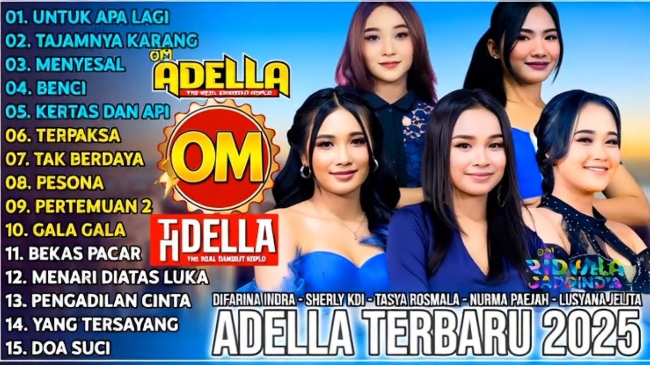 OM ADELLA TERBARU 2025 | TASYA ROSMALA - DIFARINA INDRA - SHERLY KDI  - NURMA KDI - LUSYANA JELITA |