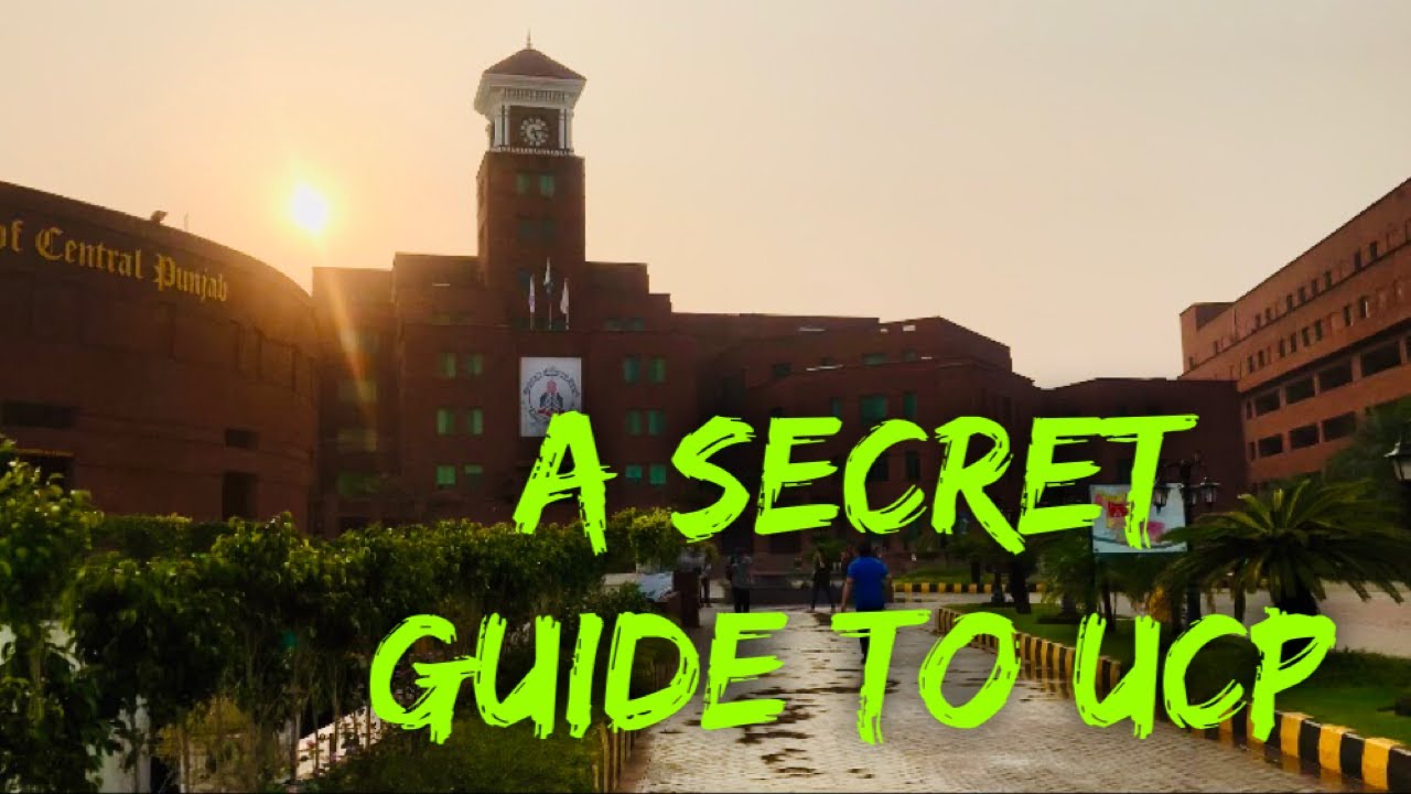 Secret Guide to UCP | UCP LAHORE | Talks by SAIM