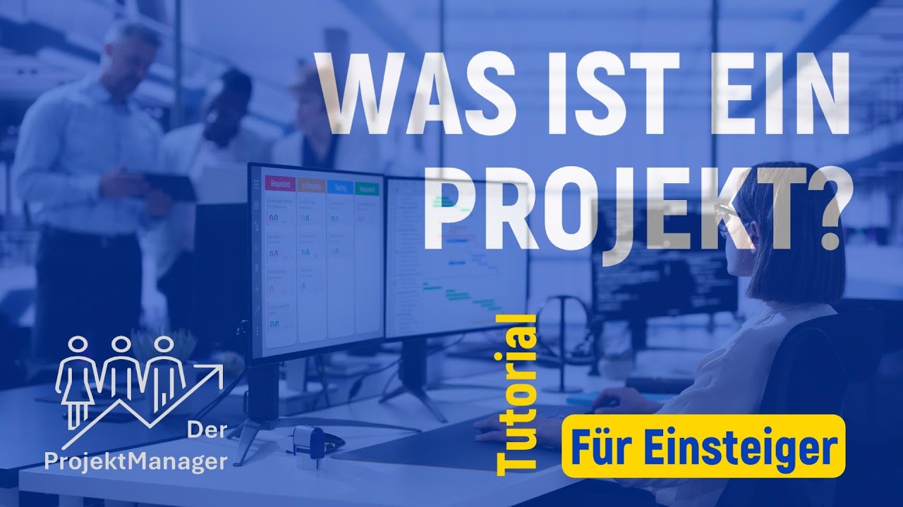 Was ist ein Projekt?