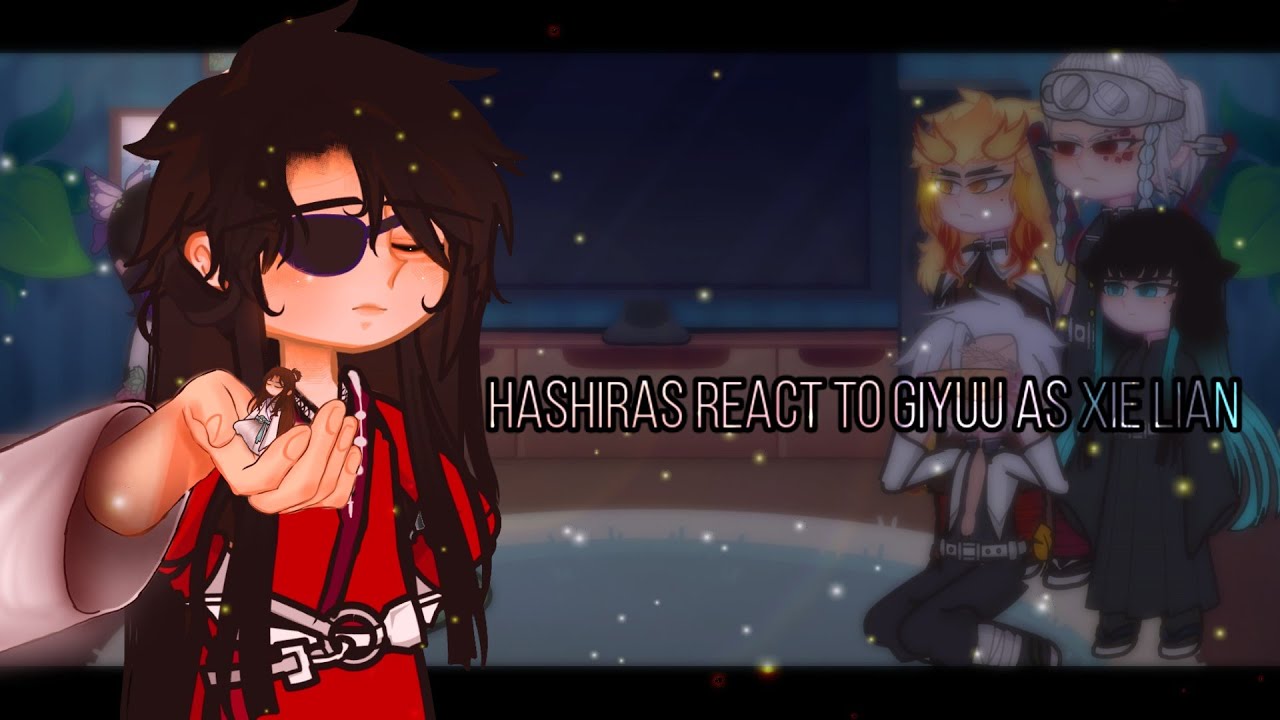 hashiras react to giyuu as xie lian || part-2/2 || wip| continue?..