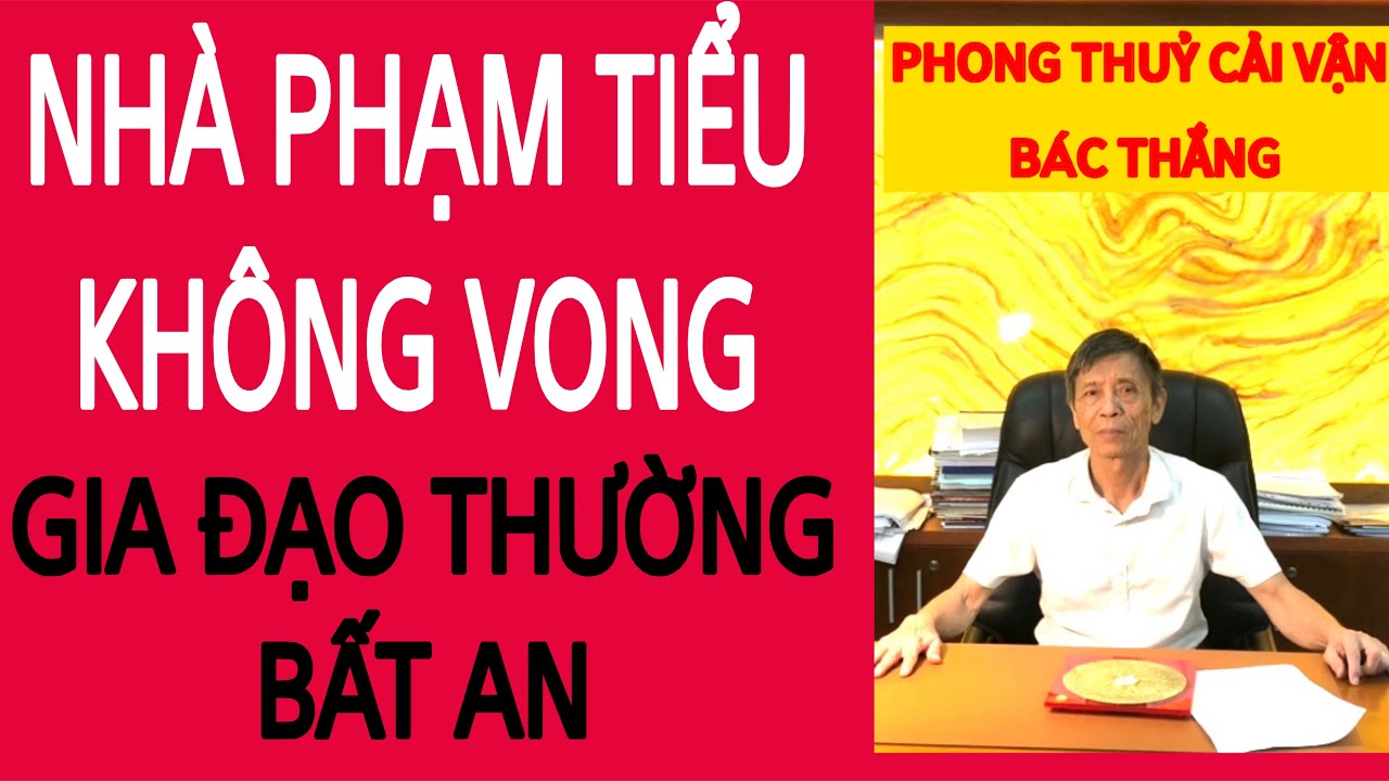 NHÀ PHẠM ĐỘ SỐ KHÔNG VONG TRƯỜNG KHÍ NĂNG LƯỢNG ÂM ẢNH HƯỞNG VẬN NHÀ.?