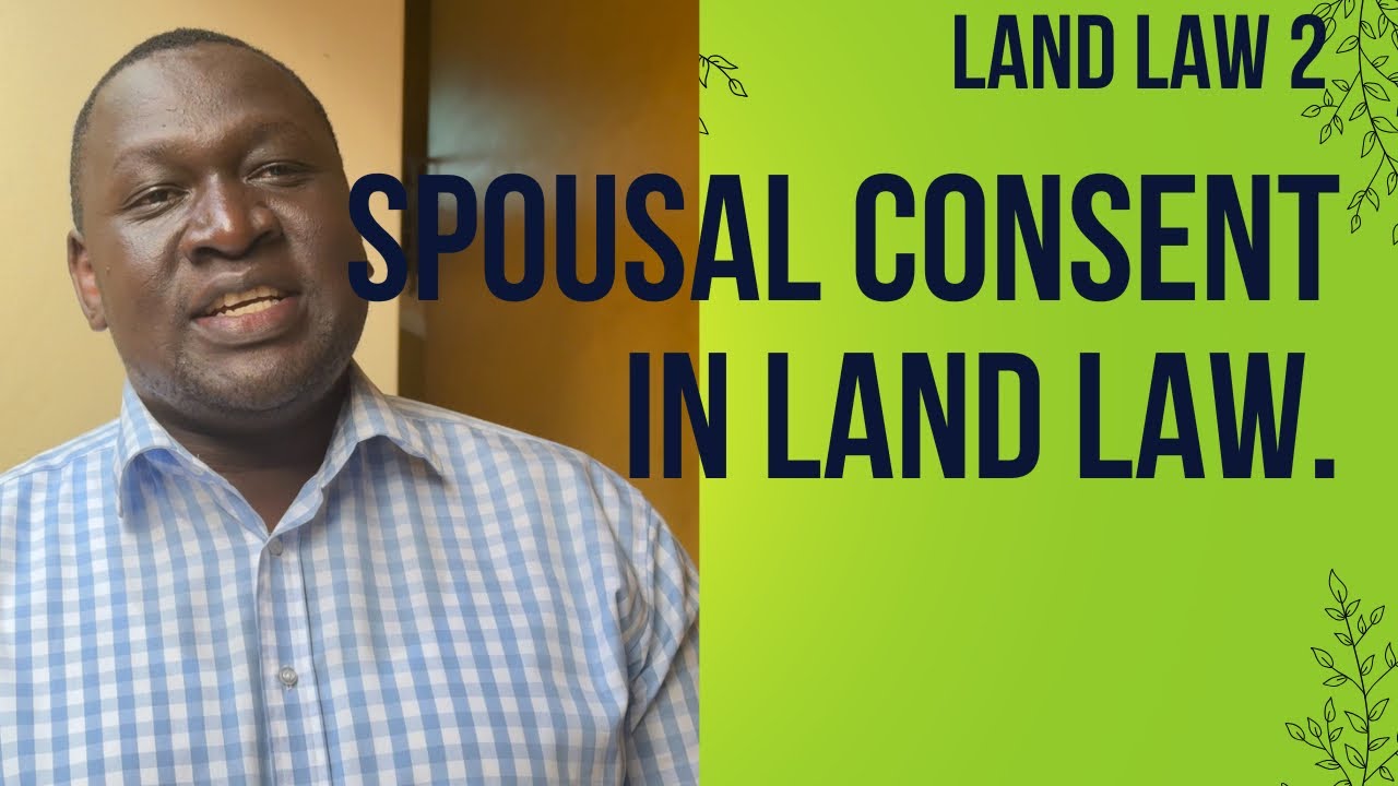 Land law. Spousal consent in land law