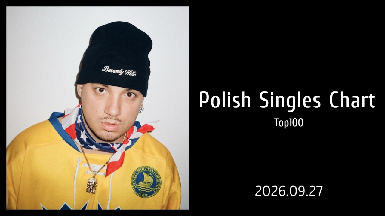 Polish Singles Chart | Top 100 | 2026.09.27