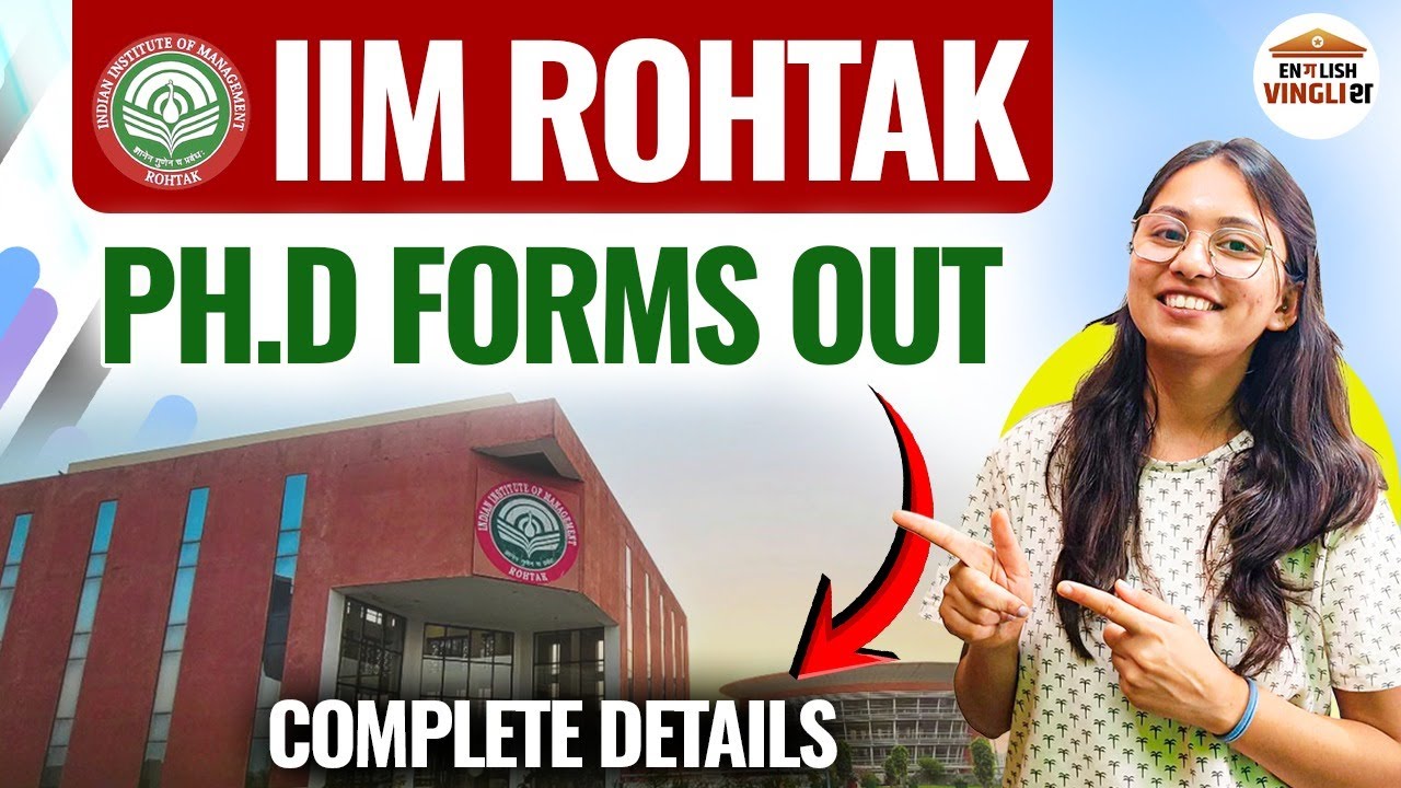 IIM Rohtak PhD Admission 2025-26 | IIM Rohtak PhD Forms Out | NEW PhD Admission Notification 2025