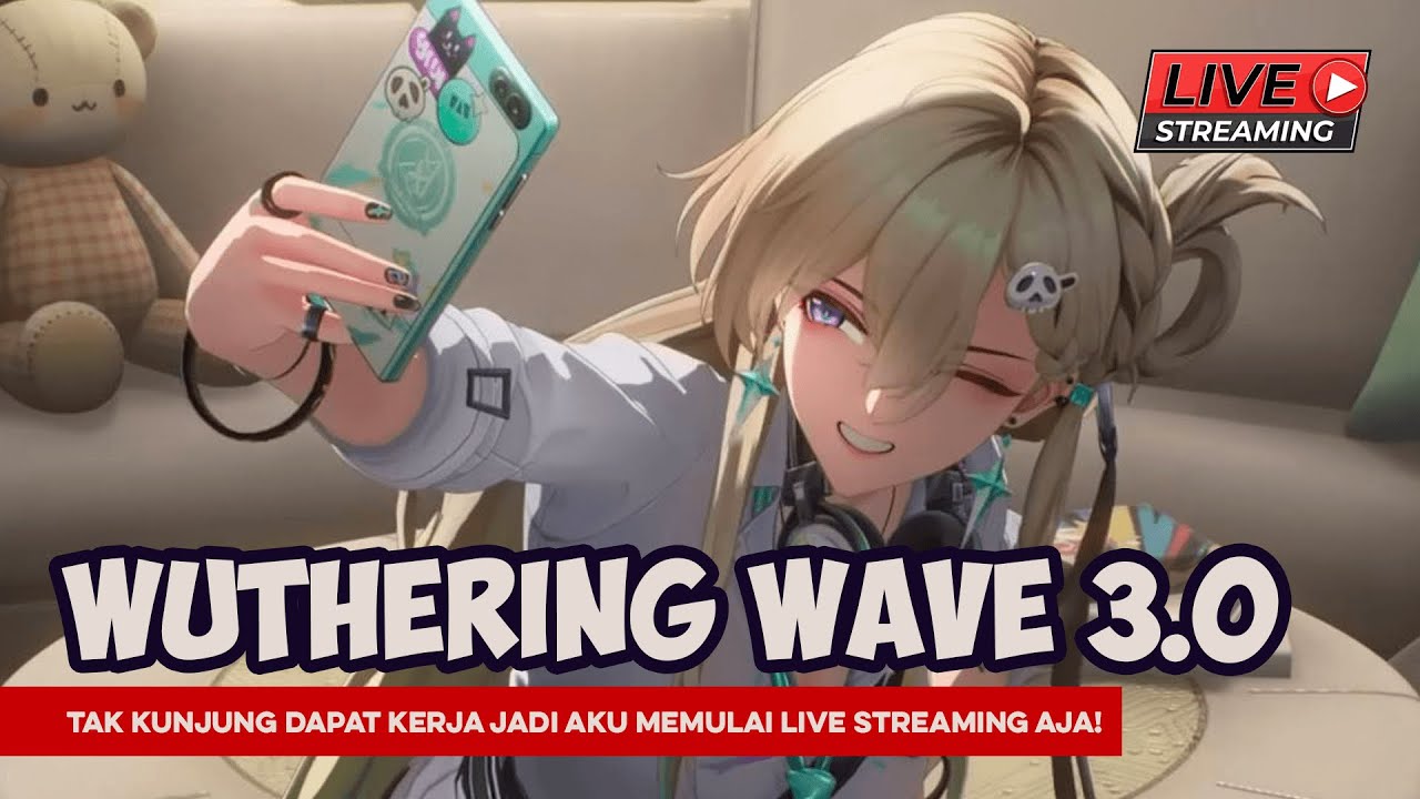 WUTHERING WAVES 3.0 | Aku Yang Kembali Sekolah Setelah Bolos 20th