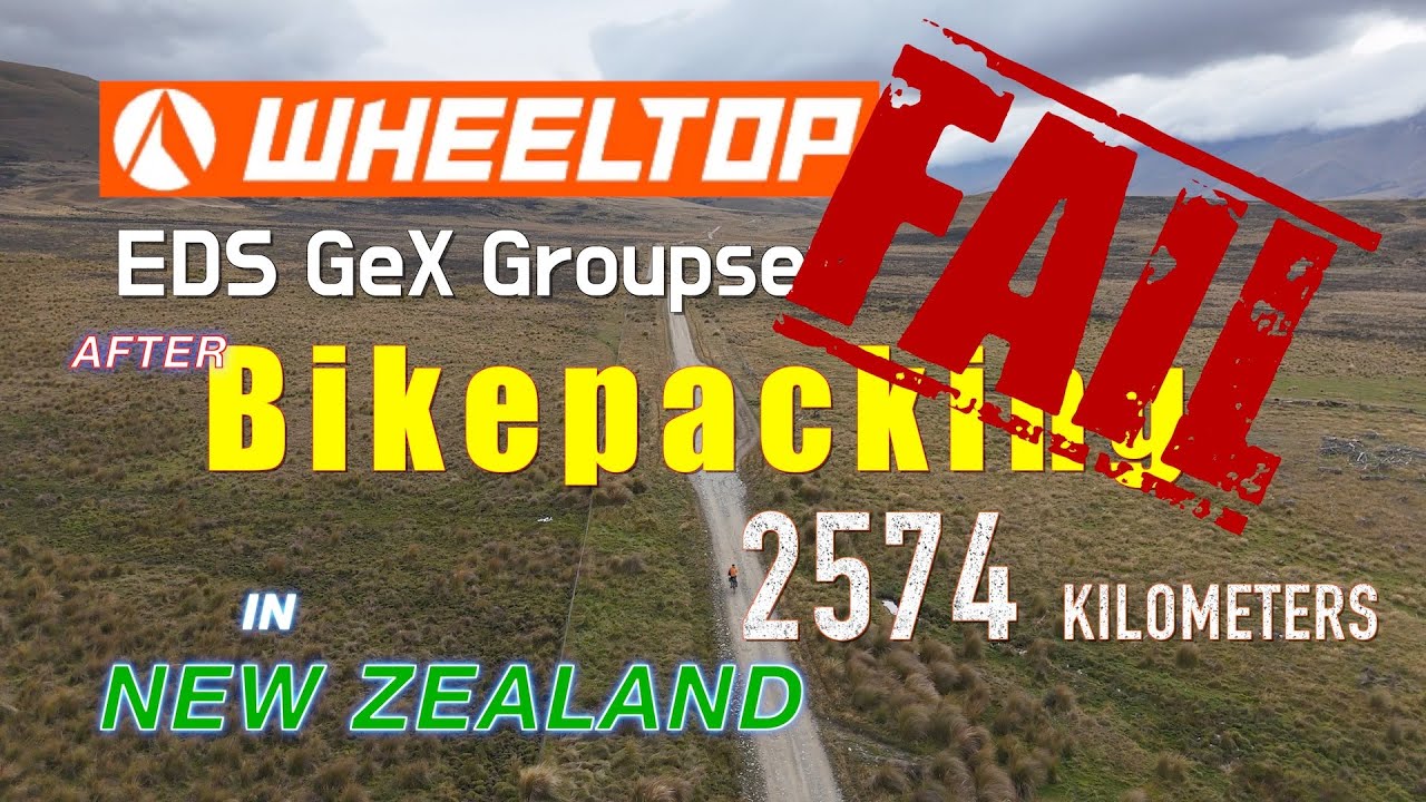 Wheeltop EDS GeX Groupset FAIL! Bikepacking 2574 Kilometers on New Zealand's South Island #wheeltop