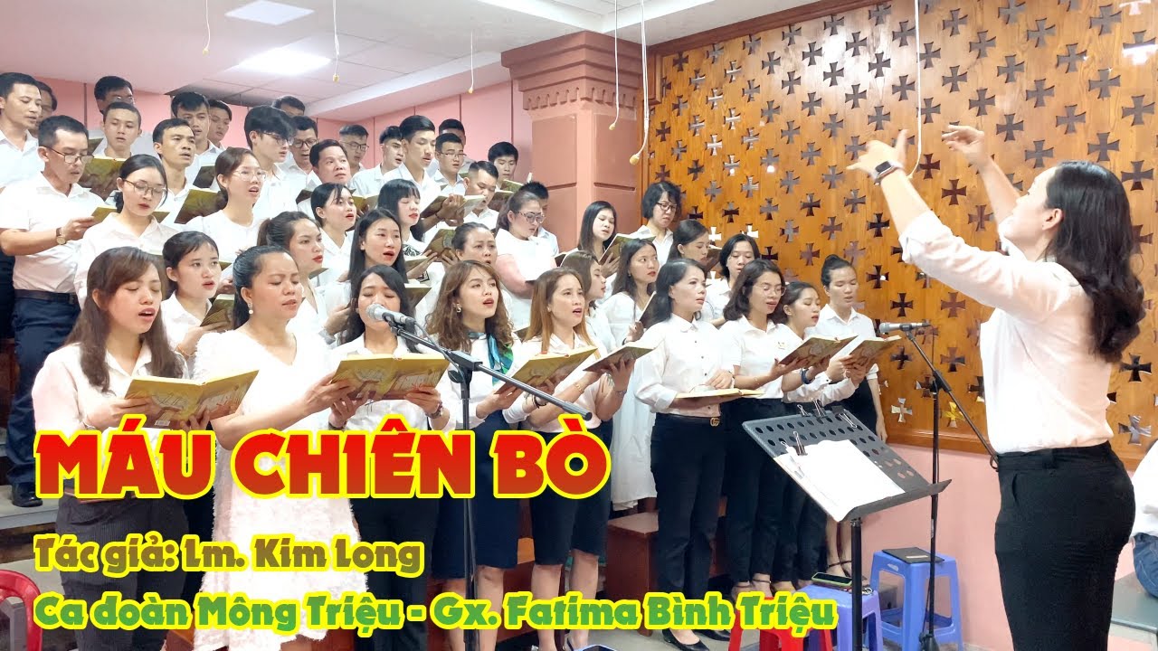 MÁU CHIÊN BÒ | LM. KIM LONG | CA ĐOÀN MÔNG TRIỆU | GX. FATIMA BÌNH TRIỆU