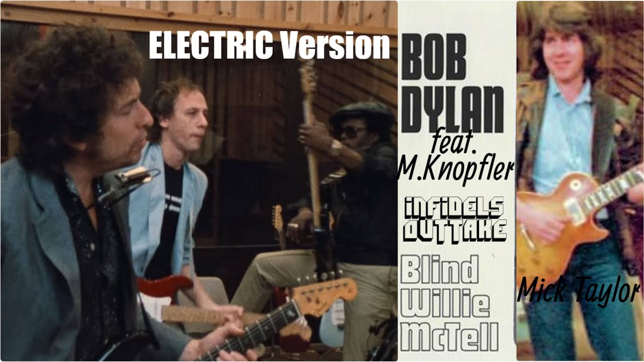 Bob Dylan (feat. Mark Knopfler) - Blind Willie McTell (Electric version) - Infidels outtake 1983